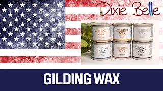 How to Use Dixie Belle Gilding Wax - Quick and Easy Guide!