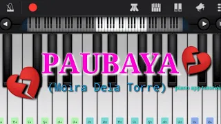 PAUBAYA - Moira Dela Torre / Piano app tutorial / OPM song