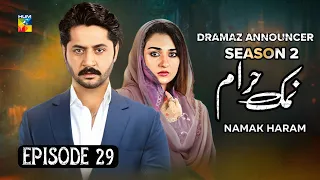 Namak Haram - Episode 29 - Season 2 - Imran Ashraf - Sarah Khan - News - Dramaz Announcer