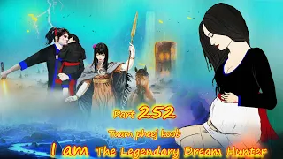 Tuam Pheej Koob The Legendary Dream Hunter ( Part 252 )  2/10/2023