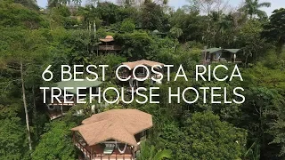 6 Best Costa Rica Treehouse Hotels