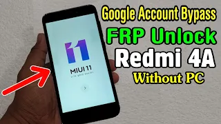 Xiaomi Redmi 4A FRP Unlock or Google Account Bypass || MIUI 11 (Without PC)