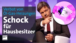 Gas- und Ölheizungsverbot ab 2024: Kostenexplosion für Verbraucher? | Die Story | Kontrovers | BR24