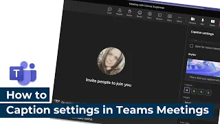 How to | Microsoft Teams | Caption settings in Teams Meetings