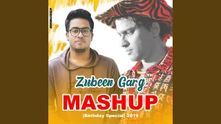 Zubeen Garg Mashup (Birthday Special) 2019