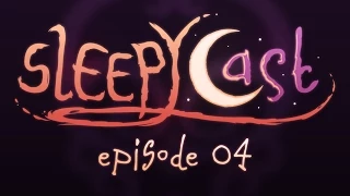 SleepyCast 04 - [The Ghosts of Grandma’s Genitals]