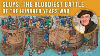 Sluys, the bloodiest sea battle | Hundred Years War [Episode 2]