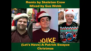 [Lets Have] A Patrick Swayze Christmas Cover (Audio Only)