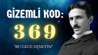 THE MYSTERIOUS CODE THAT WILL CHANGE YOUR LIFE -FROM NIKOLA TESLA | 369 METHOD