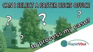 Can I Select a Faster USCIS Processing Center?