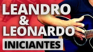 Como Tocar 3 Músicas de Leandro e Leonardo no Violão (MÚSICA FÁCIL no VIOLÃO)