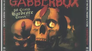 Gabberbox - The Best Of The Past, Present & Future Vol. 1 (2000)