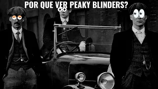 Por que ver Peaky Blinders?