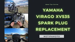 Yamaha Virago XV535 SPARK-PLUG REPLACEMENT - NOTIPAMOTO