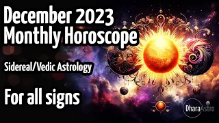 December 2023 Horoscope Forecast | For all signs | Vedic Astrology Predictions #astrologyforecast