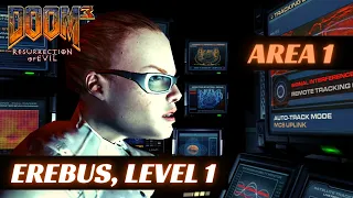 Doom 3: Resurrection Of Evil (100%) Walkthrough (Area 1: Erebus, Level 1)