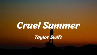 Taylor Swift - Cruel Summer (Lyrics)