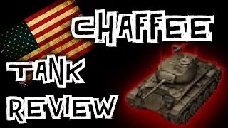 World of Tanks || Chaffee - Tank Review