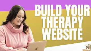 How to Create a Private Practice Website for Your Counseling Practice