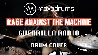 RAGE AGAINST THE MACHINE - GUERRILLA RADIO (Drum Cover)