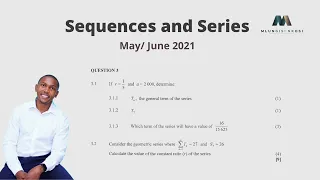 Mlungisi Nkosi | Grade 12 Mathematics | Sequences and Series | May/June 2021 | Question 3