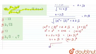 यदि (4+3 sqrt3)/(sqrt(7+4 sqrt3))= A + sqrtB, तो B-A है-  | CLASS 14 | घातांक एवं करणी | MATHS |...