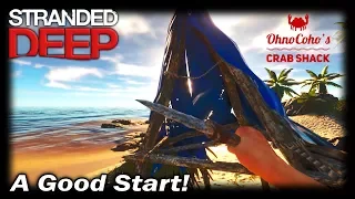 A Good Start! | Stranded Deep Gameplay | EP 1 | Season 2