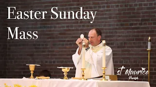 Easter Sunday Mass, Sunday April 17, 2022