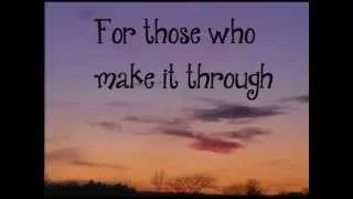 Wendy Nolan - For Those Who Make It Through (Lyrics)