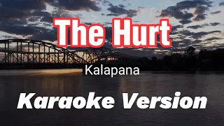 THE HURT | KALAPANA | KARAOKE VERSION