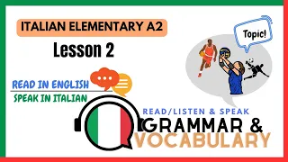 Italian Elementary A2 - Lesson 2 | Learnself lingua