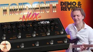 NUX Trident - Demo and Review: NUX did it... it's such a lovely unit!