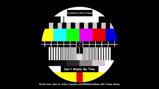 🆕 Dj Ramezz & Pete D Moore - Don't Waste My Time  (90's Dance Music) ✅