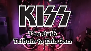 KISS - The Oath  -  A tribute to Eric Carr  -  Drumcover Owoll style