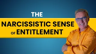 The Narcissistic Sense of Entitlement | Dr. David Hawkins