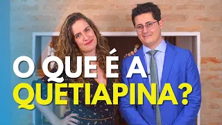 O que é e para que serve a Quetiapina (Seroquel)? | Dr. Tontura e Dra. Maria Fernanda