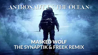 Masked Wolf - Astronaut In The Ocean (The Synaptik & Freek Remix) (Lyric Video)