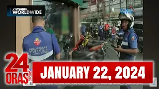 24 Oras Express: January 22, 2024 [HD]