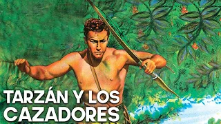 Tarzán y los cazadores | Acción | Película de Aventuras | Cine negro