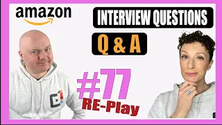 Amazon Interview Questions- From An Ex Bar Raiser and Senior Leader #77