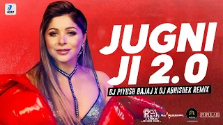 Jugni Ji 2.0 (Remix) | DJ Piyush Bajaj X DJ Abhishek | Kanika Kapoor Ft. Mumzy Stranger | DJ Lyan