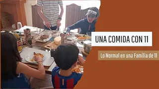 UNA COMIDA CON 11 | Lo Normal en una Familia de 11