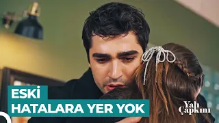 İşte Şimdi El Ele Verme Zamanı | Yalı Çapkını