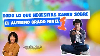 ✳️👉Todo sobre El nivel  o Grado 1 en Autismo👈✳️