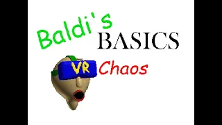 Baldi's Basics VR Chaos DEVELOPMENT VIDEO 2