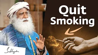 How to Quit Smoking Effortlessly | Sadhguru