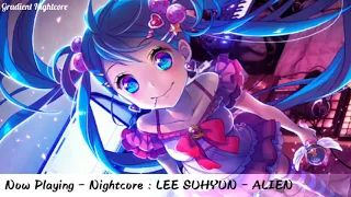 【Nightcore】→ LEE SUHYUN (AKMU) - ALIEN