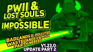 PWII & Lost Souls IMPOSSIBLE | Badlands II, PWII & Pizza Party Update | TDS v1.23.0 Update Part 2