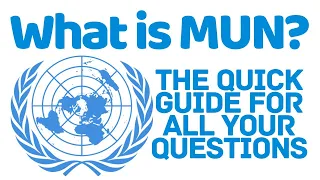 Introduction to MUN - Model United Nations - What is MUN? Reasons to join MUN