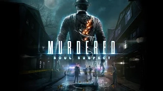 Murdered Soul Suspect #10 - Верните мне мозг![Финал]